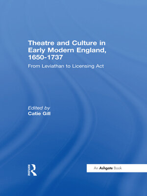 cover image of Theatre and Culture in Early Modern England, 1650-1737